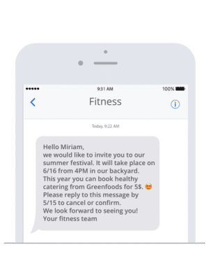 Gyms send SMS, for example, to invite members to their events